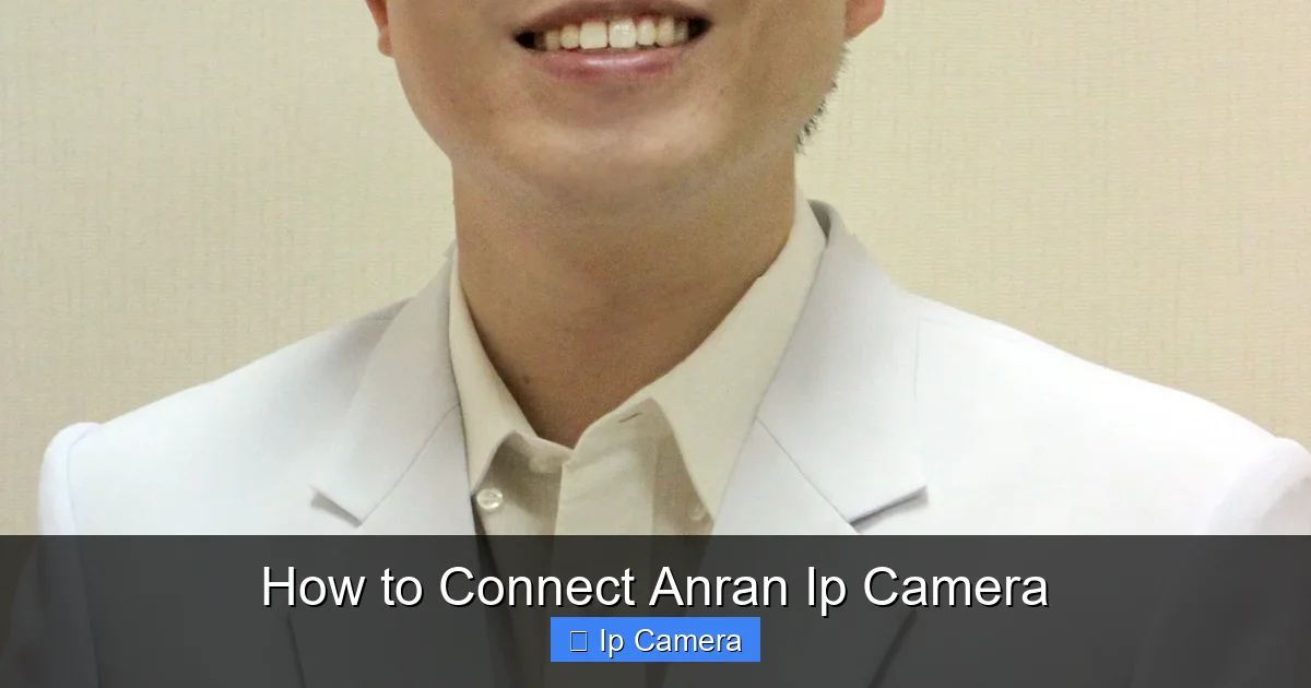 How to Connect Anran Ip Camera