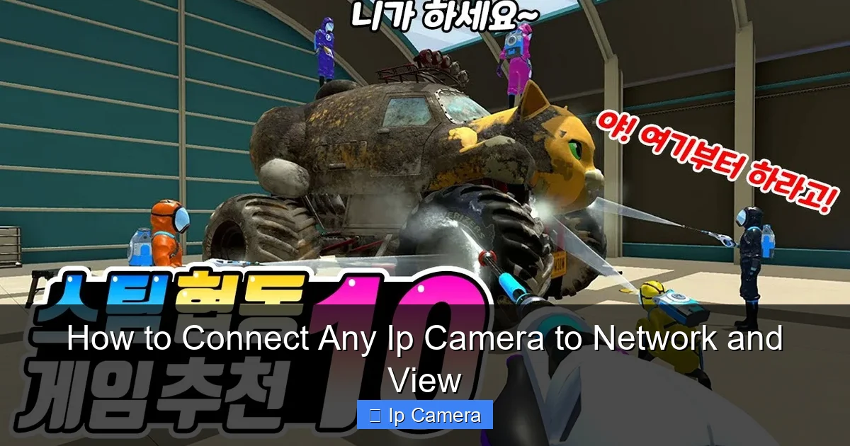 How to Connect Any Ip Camera to Network and View