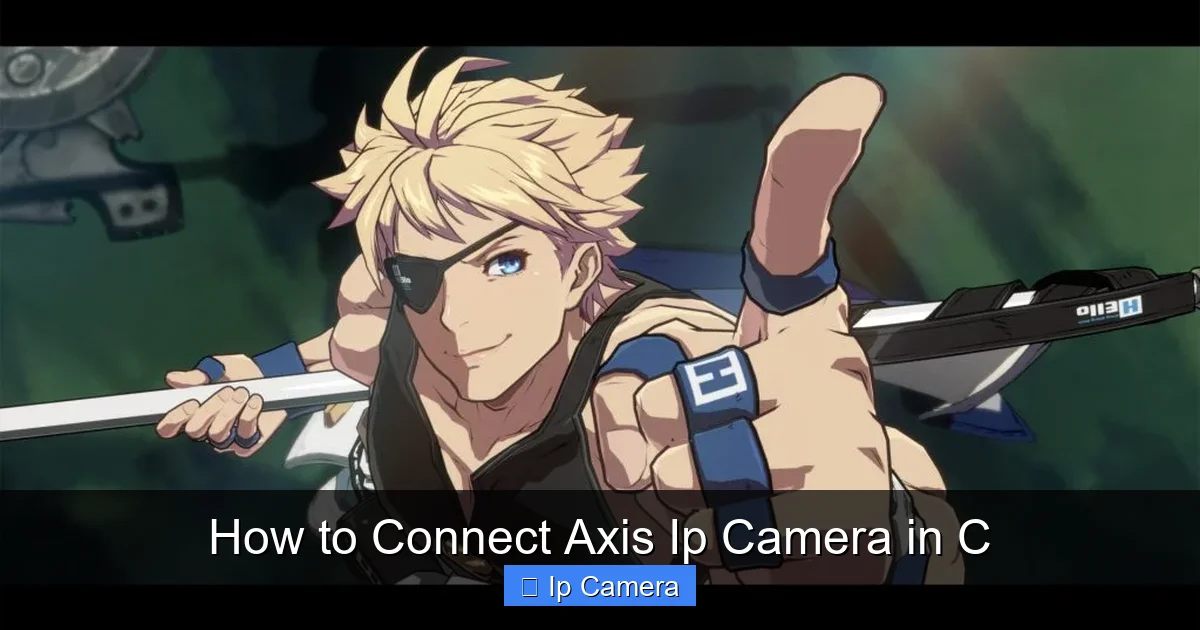 How to Connect Axis Ip Camera in C