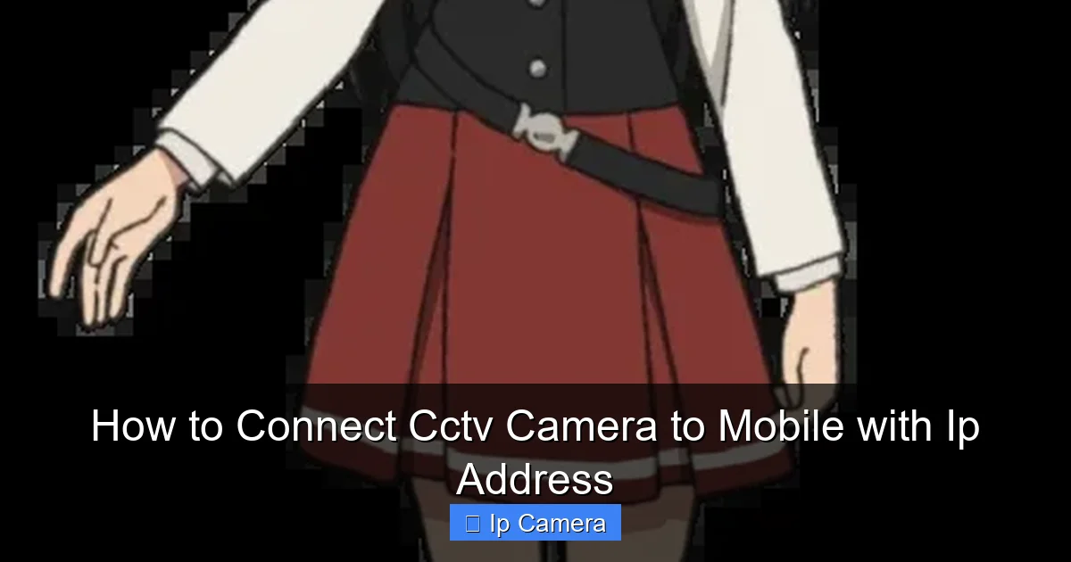 How to Connect Cctv Camera to Mobile with Ip Address