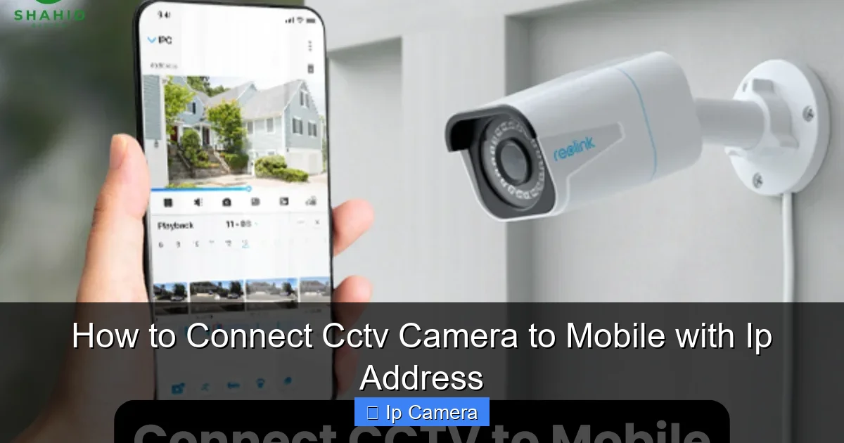How to Connect Cctv Camera to Mobile with Ip Address