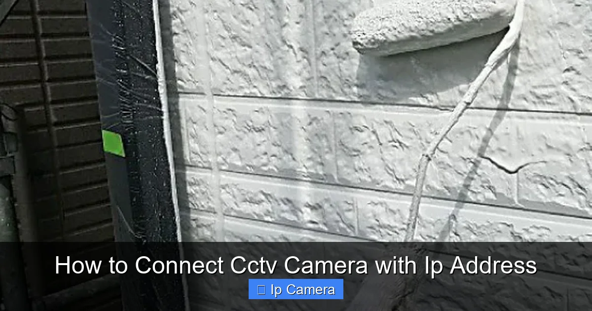 How to Connect Cctv Camera with Ip Address