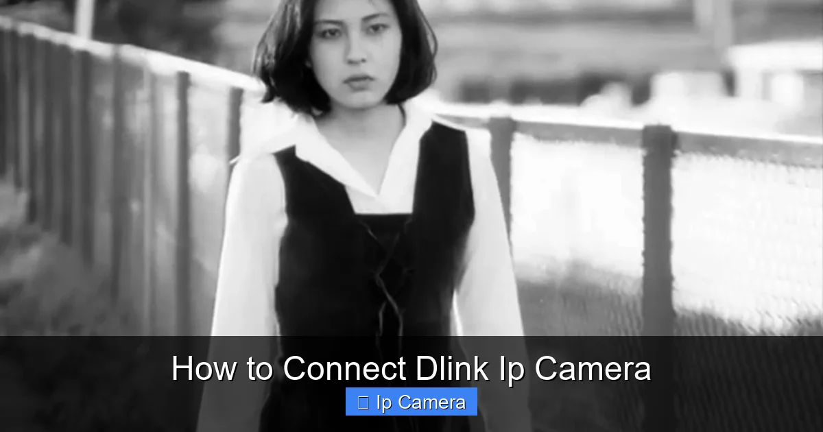 How to Connect Dlink Ip Camera
