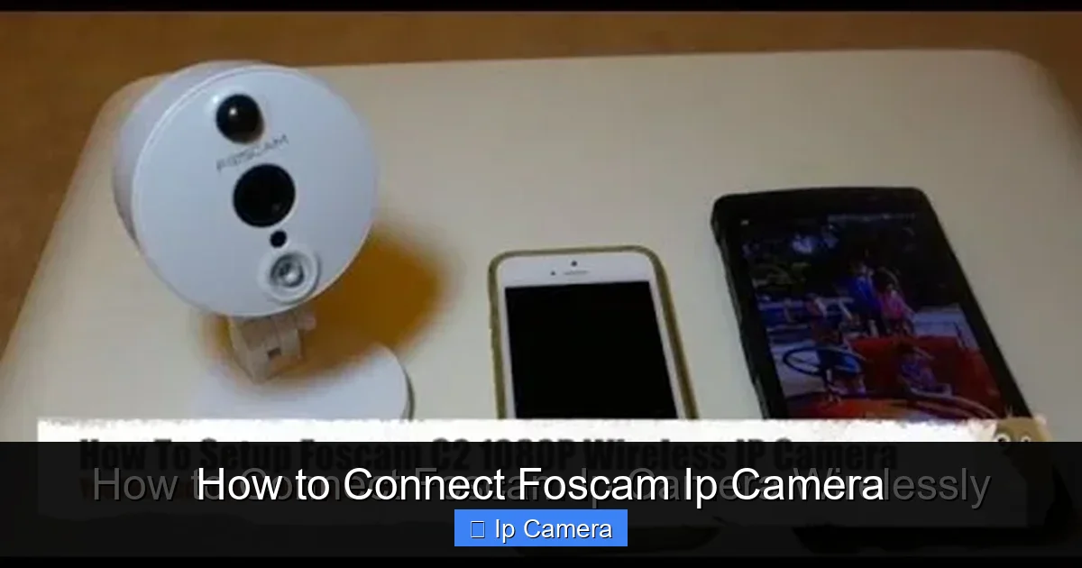 How to Connect Foscam Ip Camera