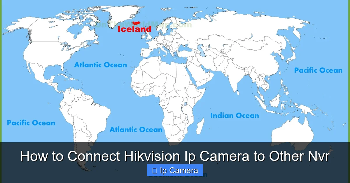 How to Connect Hikvision Ip Camera to Other Nvr