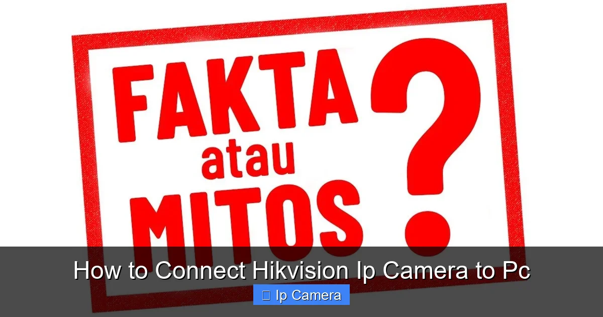 How to Connect Hikvision Ip Camera to Pc