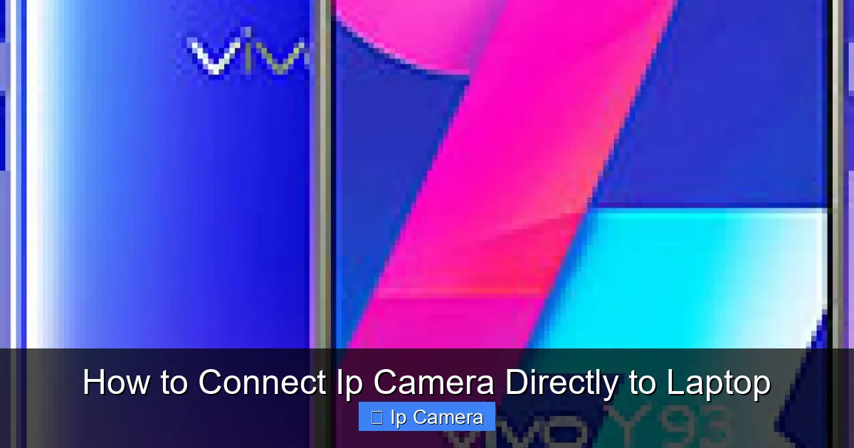 How to Connect Ip Camera Directly to Laptop