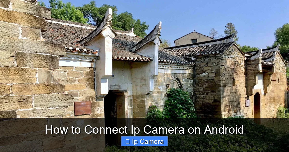 How to Connect Ip Camera on Android