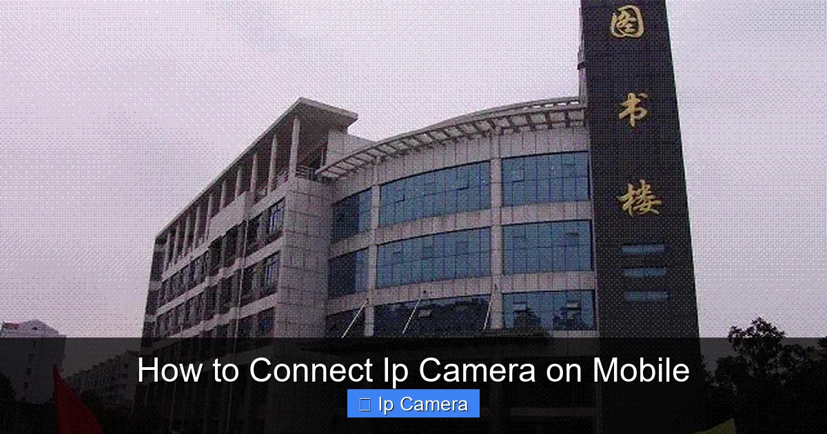 How to Connect Ip Camera on Mobile