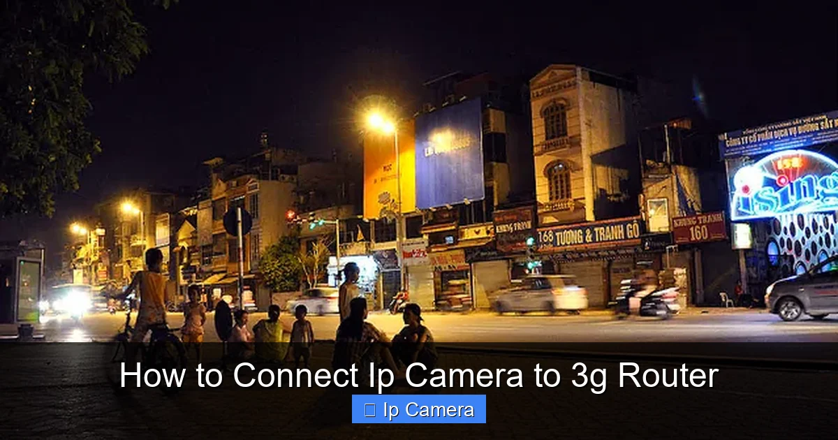 How to Connect Ip Camera to 3g Router