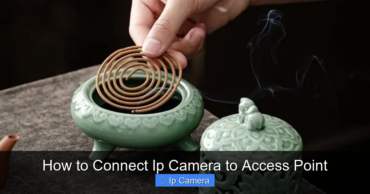How to Connect Ip Camera to Access Point