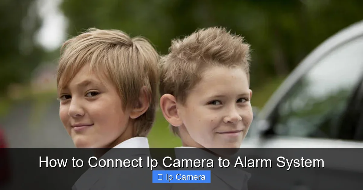 How to Connect Ip Camera to Alarm System