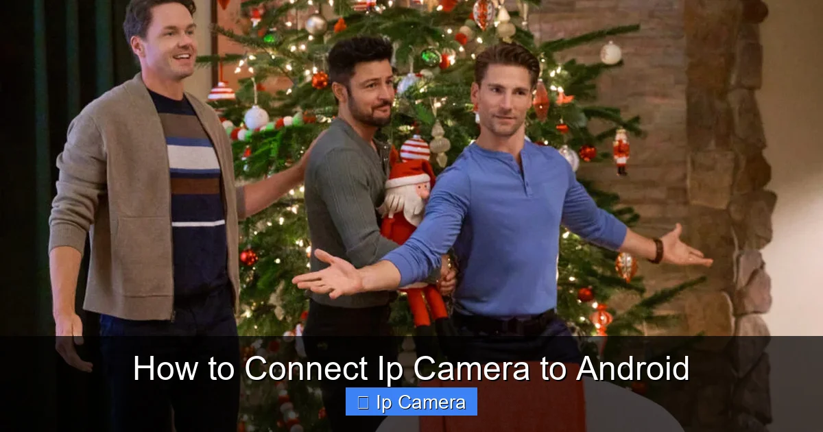 How to Connect Ip Camera to Android