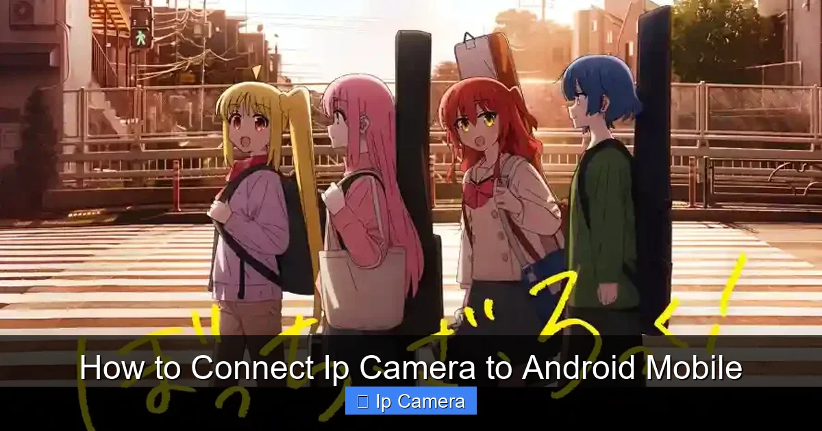 How to Connect Ip Camera to Android Mobile