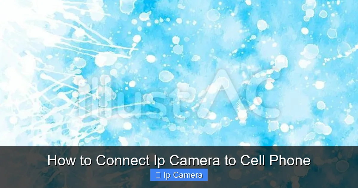 How to Connect Ip Camera to Cell Phone