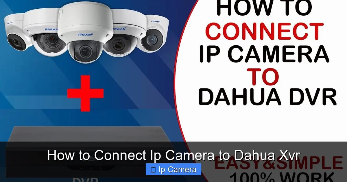 How to Connect Ip Camera to Dahua Xvr