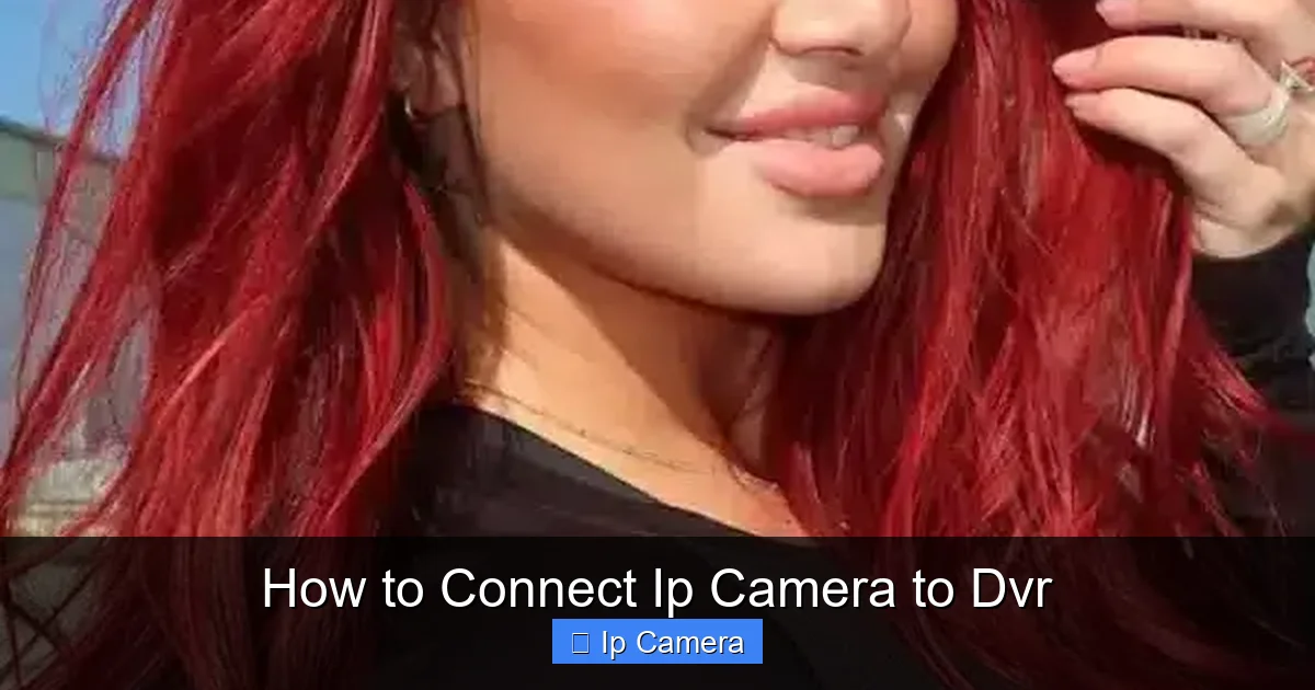 How to Connect Ip Camera to Dvr