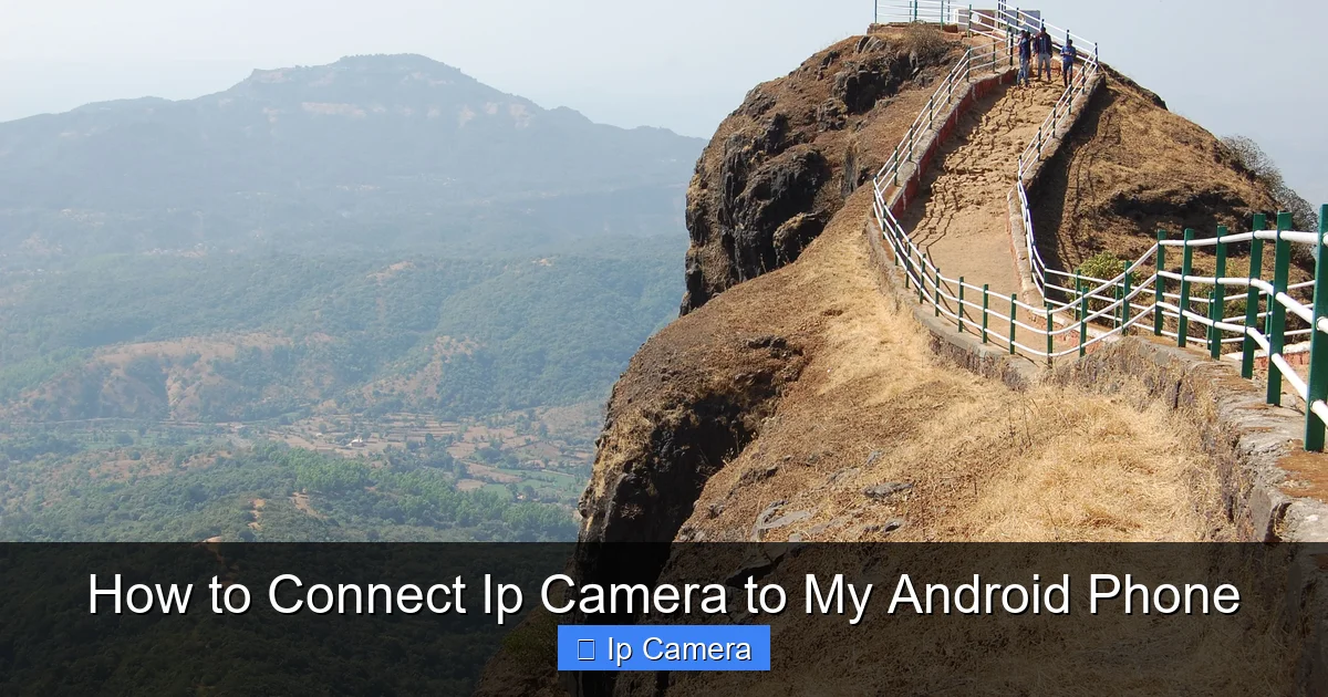 How to Connect Ip Camera to My Android Phone