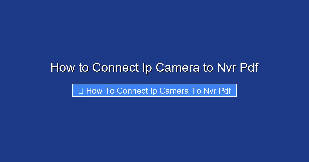 How to Connect Ip Camera to Nvr Pdf