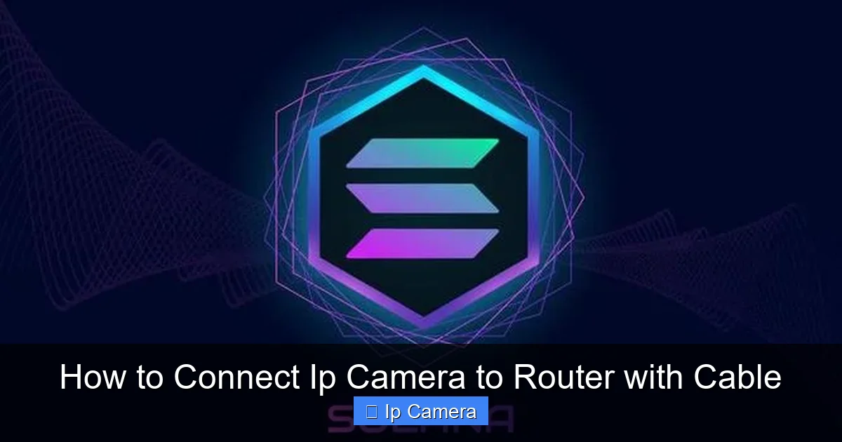 How to Connect Ip Camera to Router with Cable