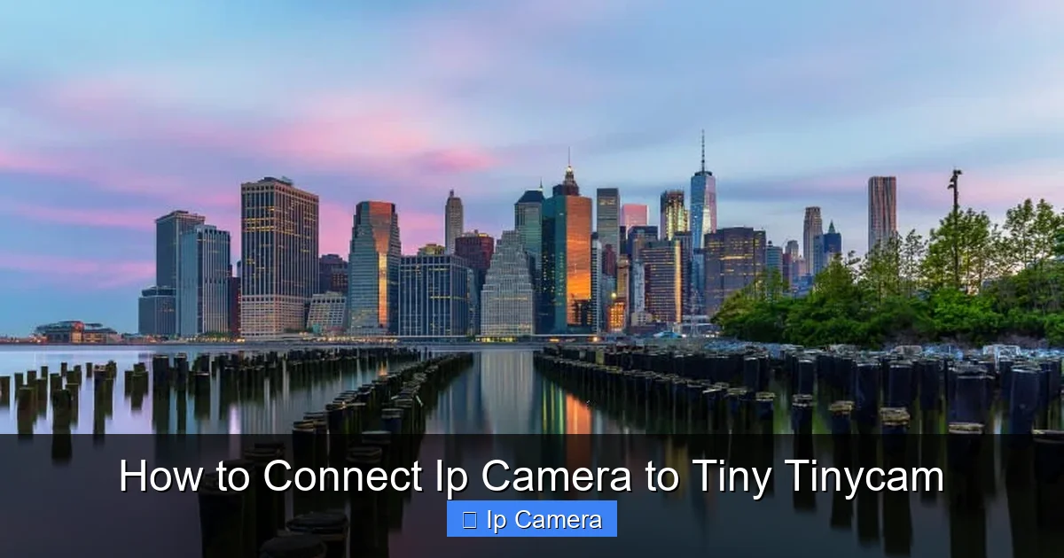 How to Connect Ip Camera to Tiny Tinycam