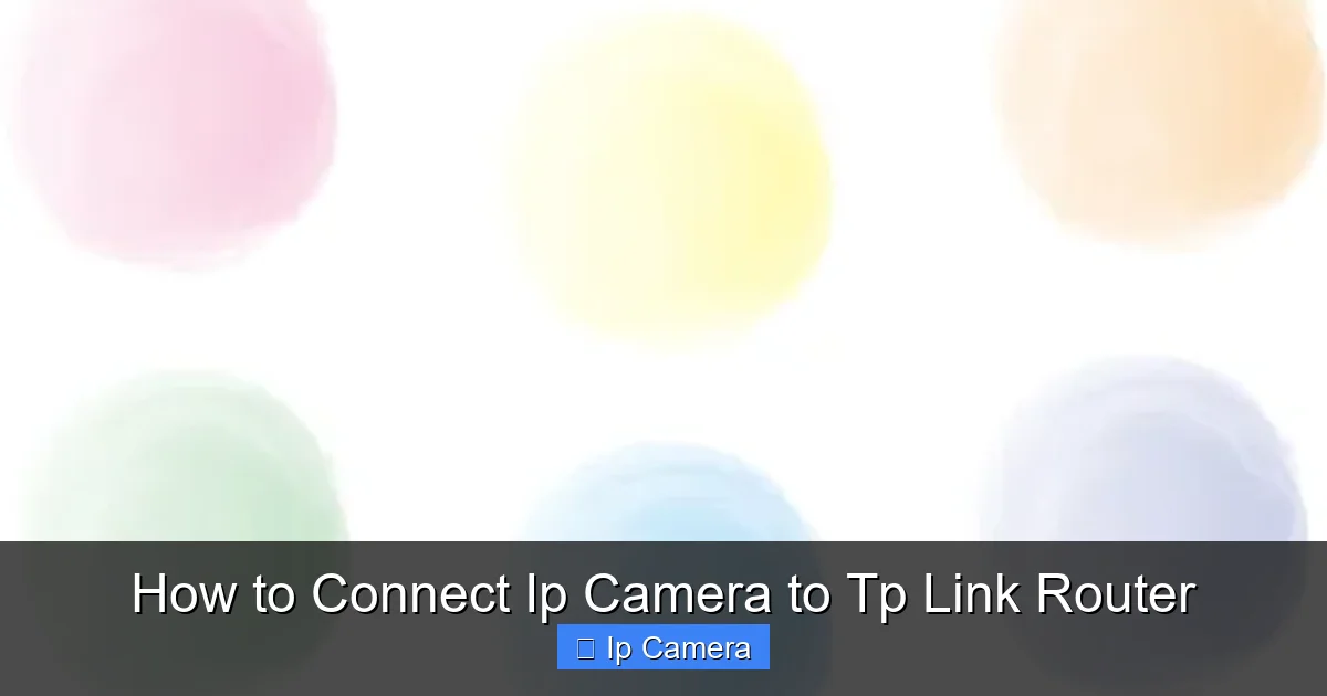 How to Connect Ip Camera to Tp Link Router