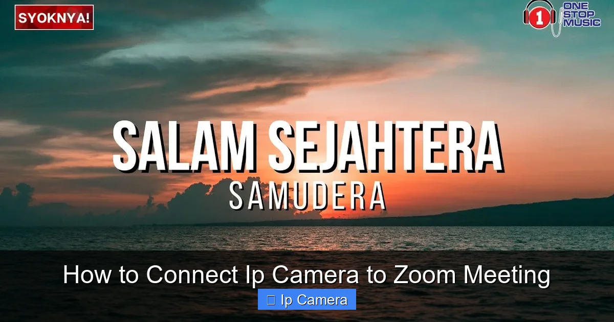 How to Connect Ip Camera to Zoom Meeting
