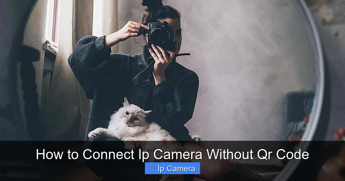 How to Connect Ip Camera Without Qr Code