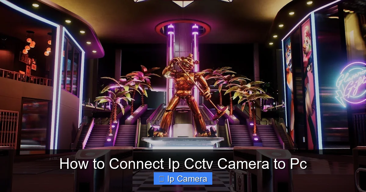 How to Connect Ip Cctv Camera to Pc