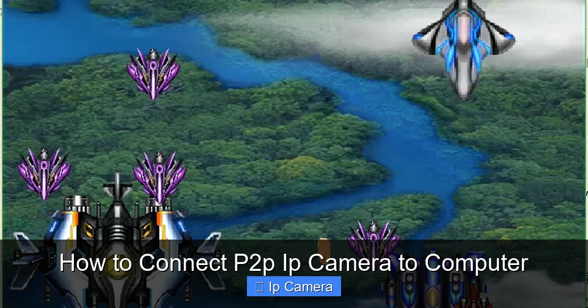 How to Connect P2p Ip Camera to Computer