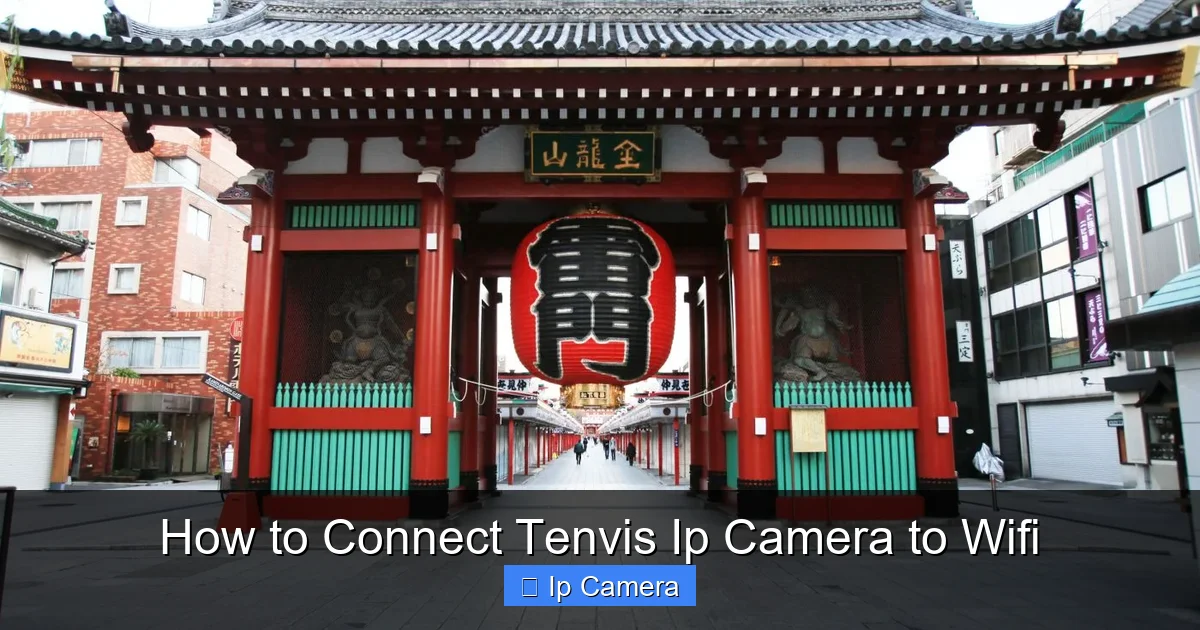 How to Connect Tenvis Ip Camera to Wifi