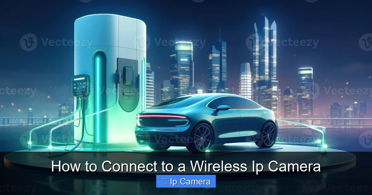 How to Connect to a Wireless Ip Camera