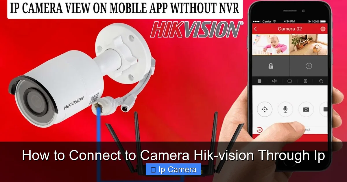 How to Connect to Camera Hik-vision Through Ip