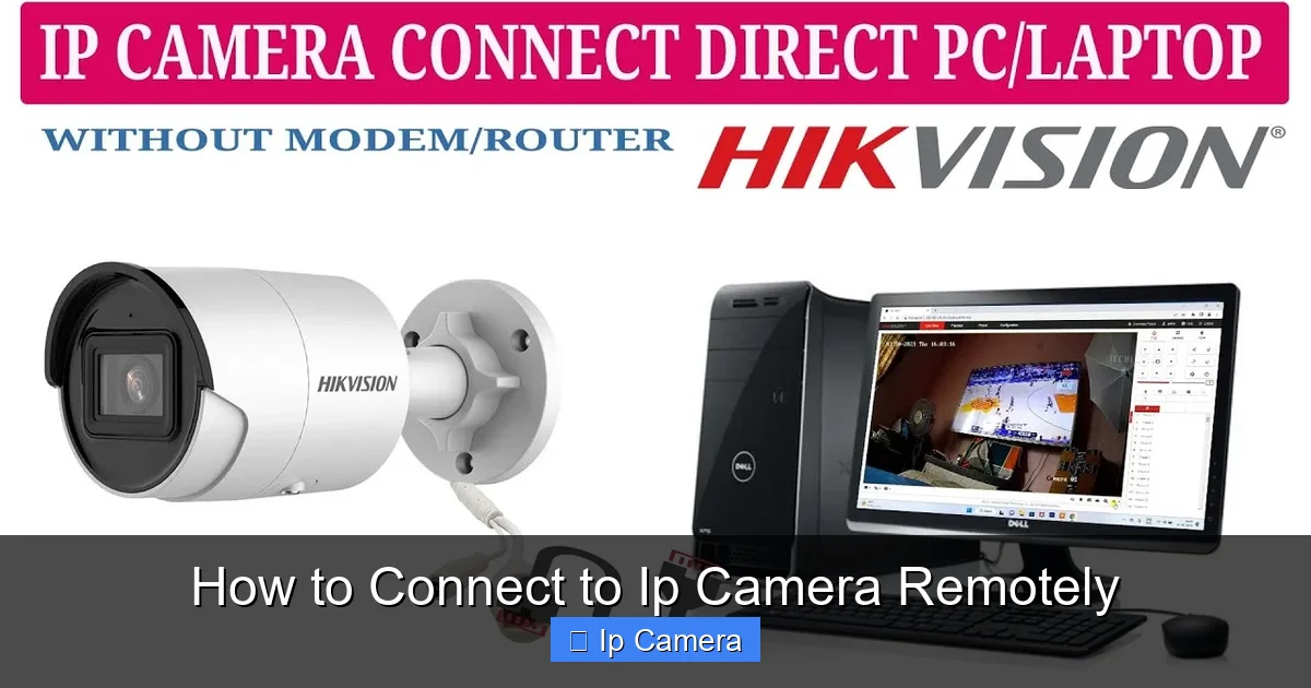 How to Connect to Ip Camera Remotely
