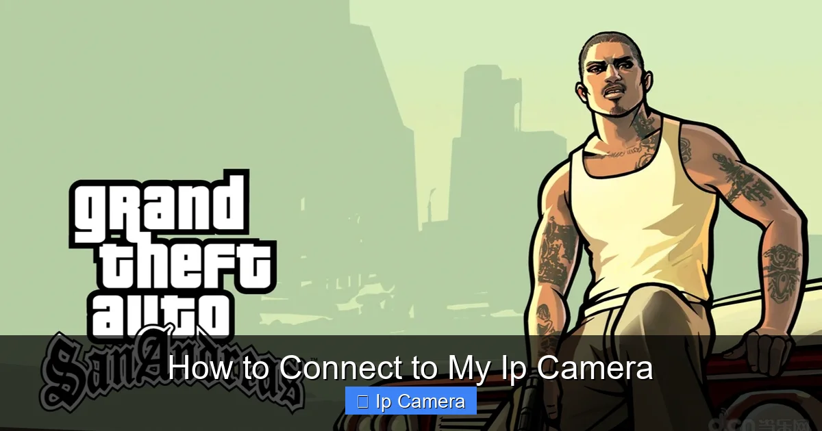 How to Connect to My Ip Camera