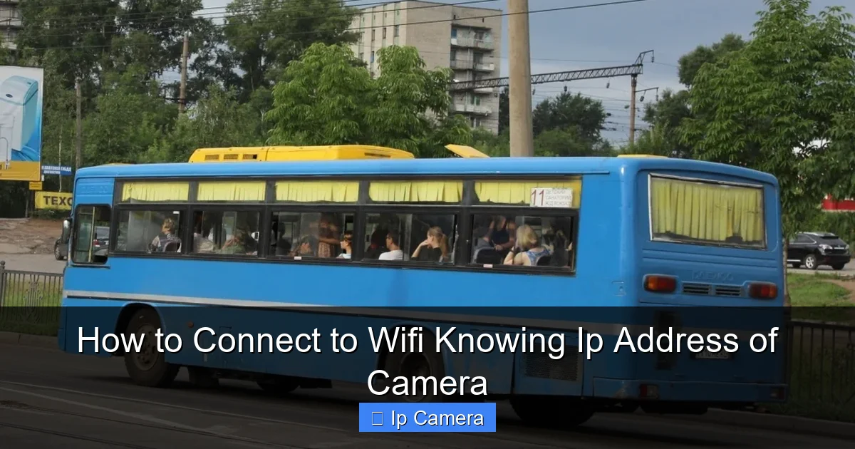 How to Connect to Wifi Knowing Ip Address of Camera