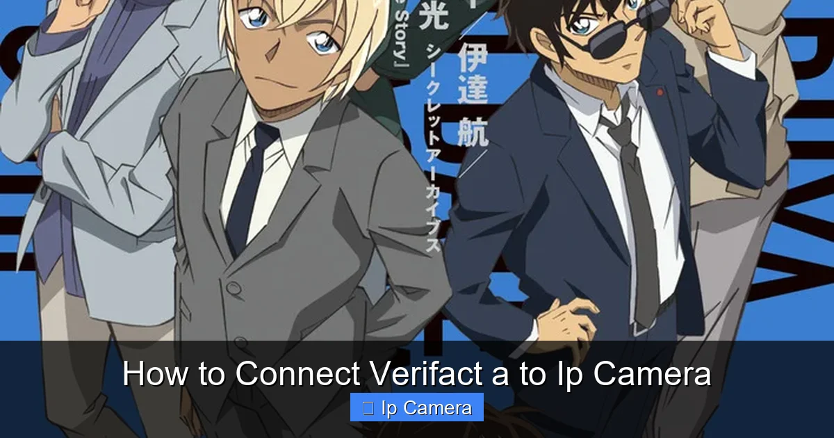 How to Connect Verifact a to Ip Camera