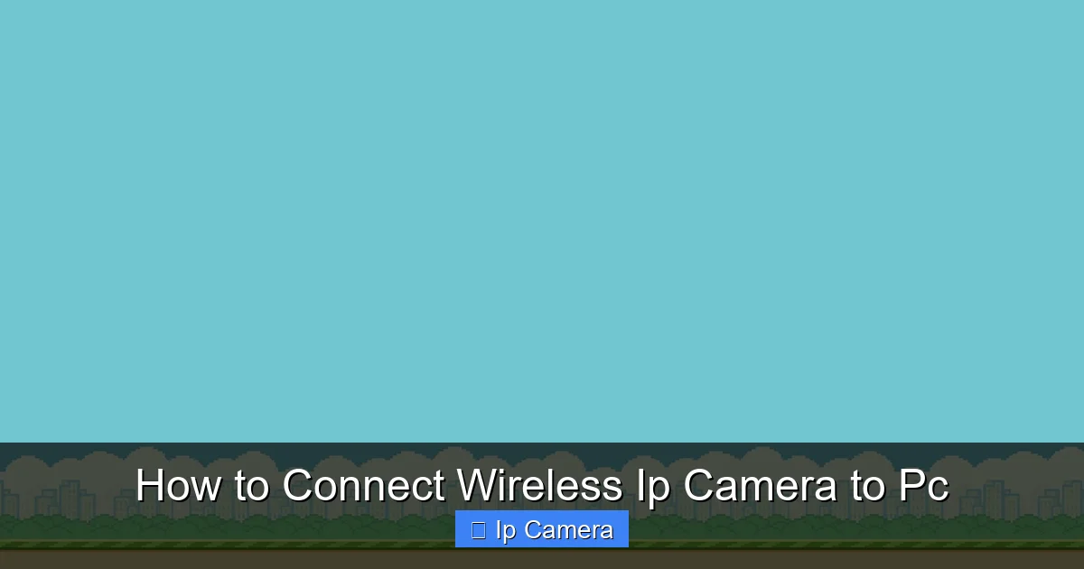How to Connect Wireless Ip Camera to Pc
