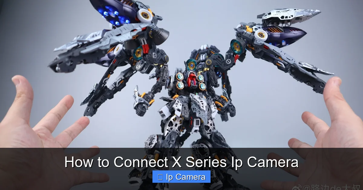 How to Connect X Series Ip Camera