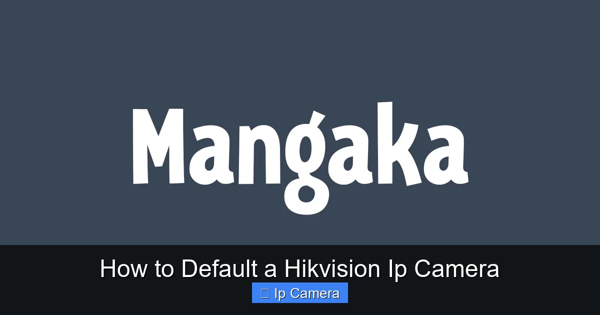 How to Default a Hikvision Ip Camera