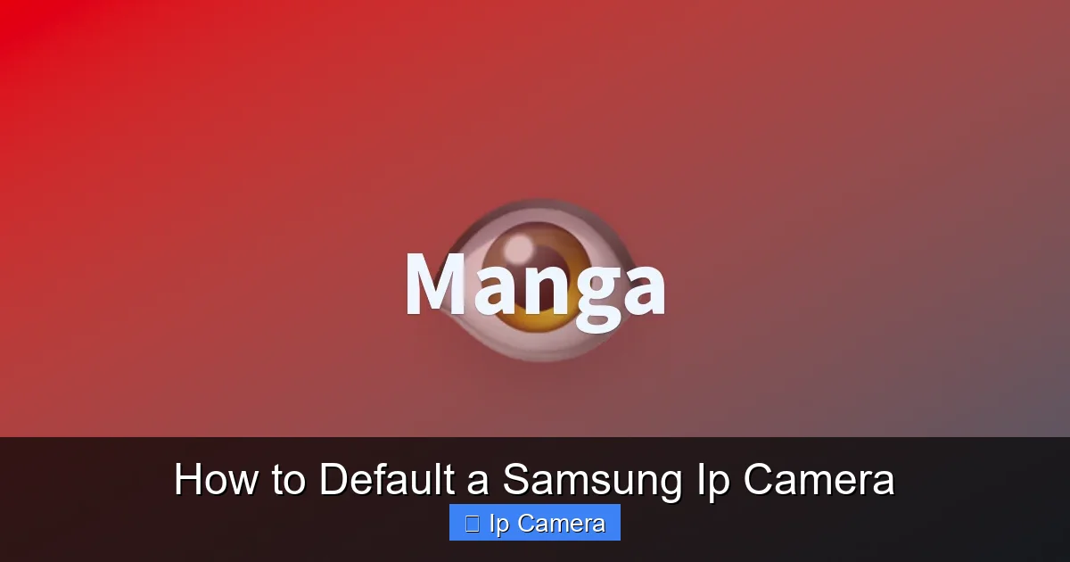 How to Default a Samsung Ip Camera