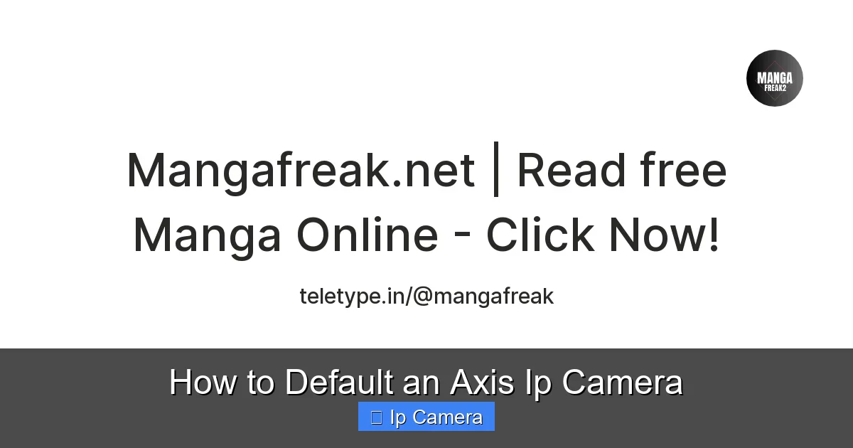 How to Default an Axis Ip Camera