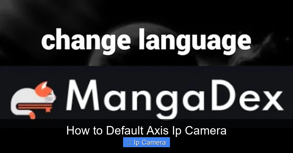 How to Default Axis Ip Camera