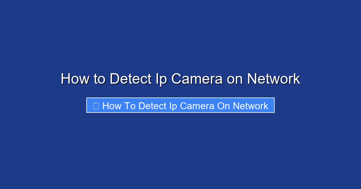 How to Detect Ip Camera on Network