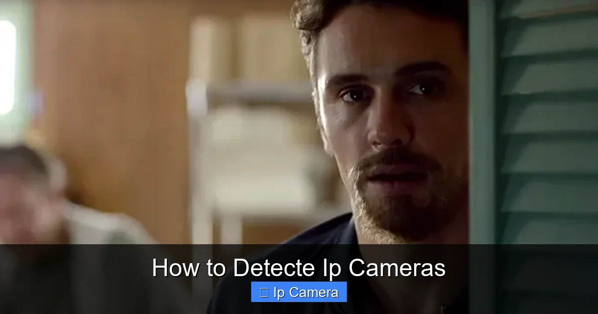 How to Detecte Ip Cameras