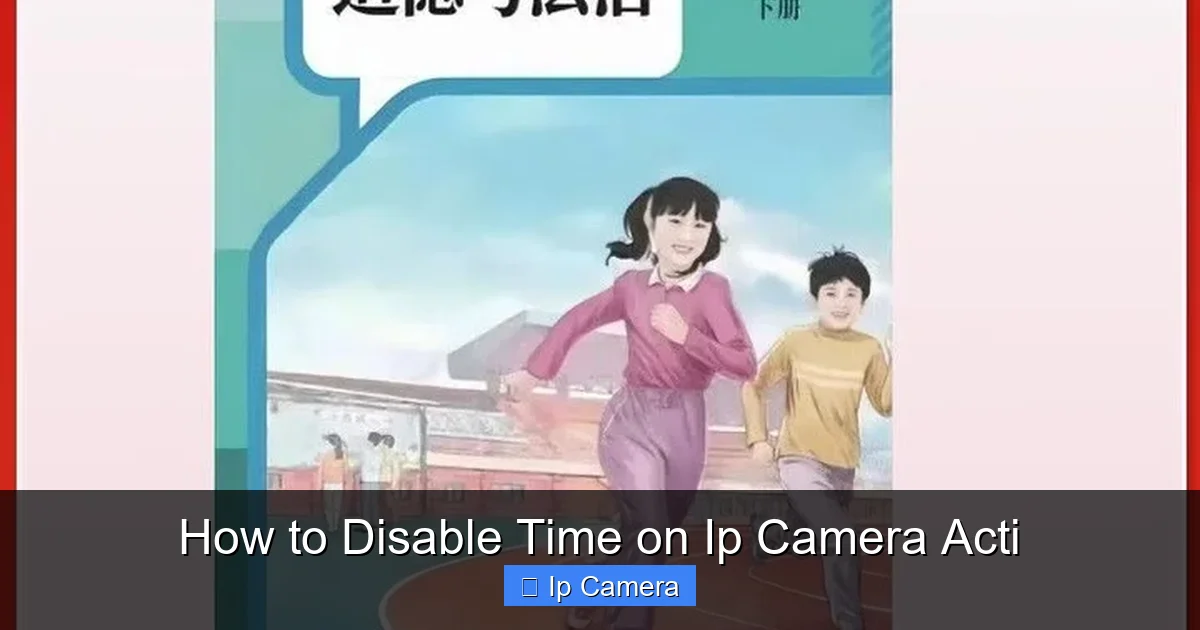 How to Disable Time on Ip Camera Acti