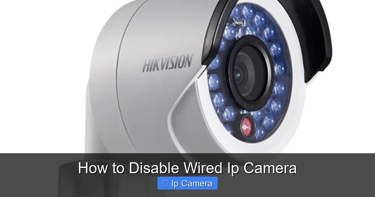 How to Disable Wired Ip Camera