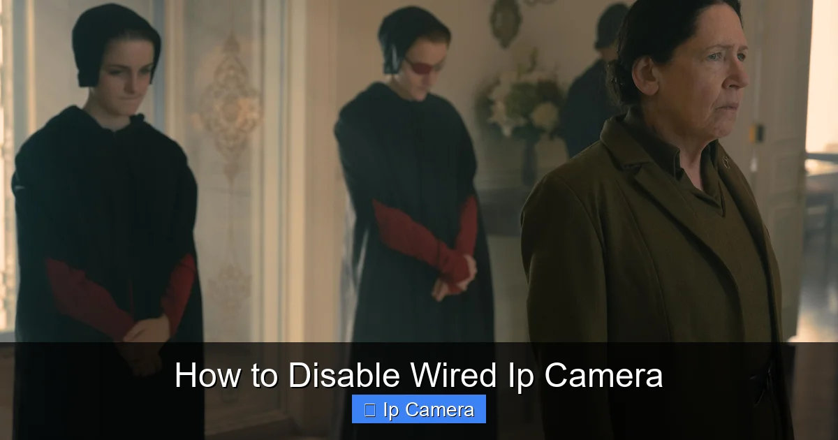 How to Disable Wired Ip Camera