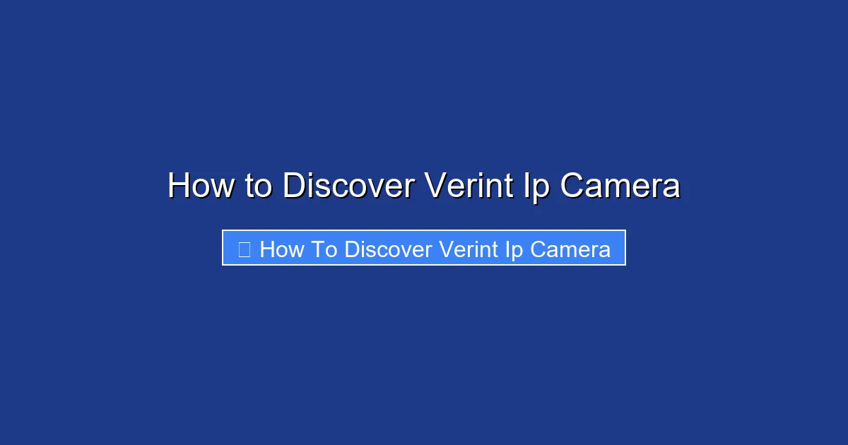 How to Discover Verint Ip Camera