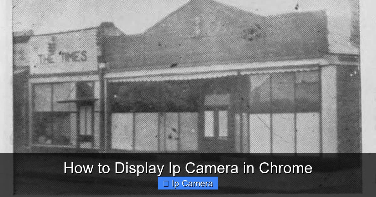 How to Display Ip Camera in Chrome